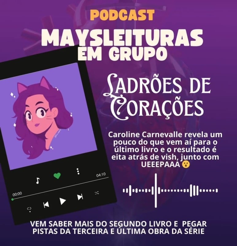 Episódio do podcast Maysleituras em grupo sobre Ladrões de Corações
